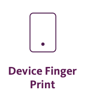 <strong>Device finger print</strong>